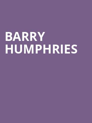 Barry Humphries at Barbican Theatre